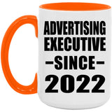 Advertising Executive Since 2022 - 15oz Accent Mug Orange