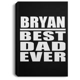 Bryan Best Dad Ever - Canvas Portrait