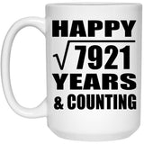 Happy 89th Anniversary Square Root of 7921 Years & Counting - 15oz Coffee Mug
