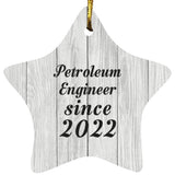 Petroleum Engineer Since 2022 - Star Ornament F