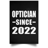 Optician Since 2022 - Poster Portrait