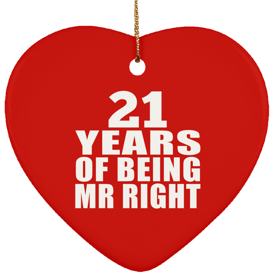 21st Anniversary 21 Years Of Being Mr Right - Heart Ornament