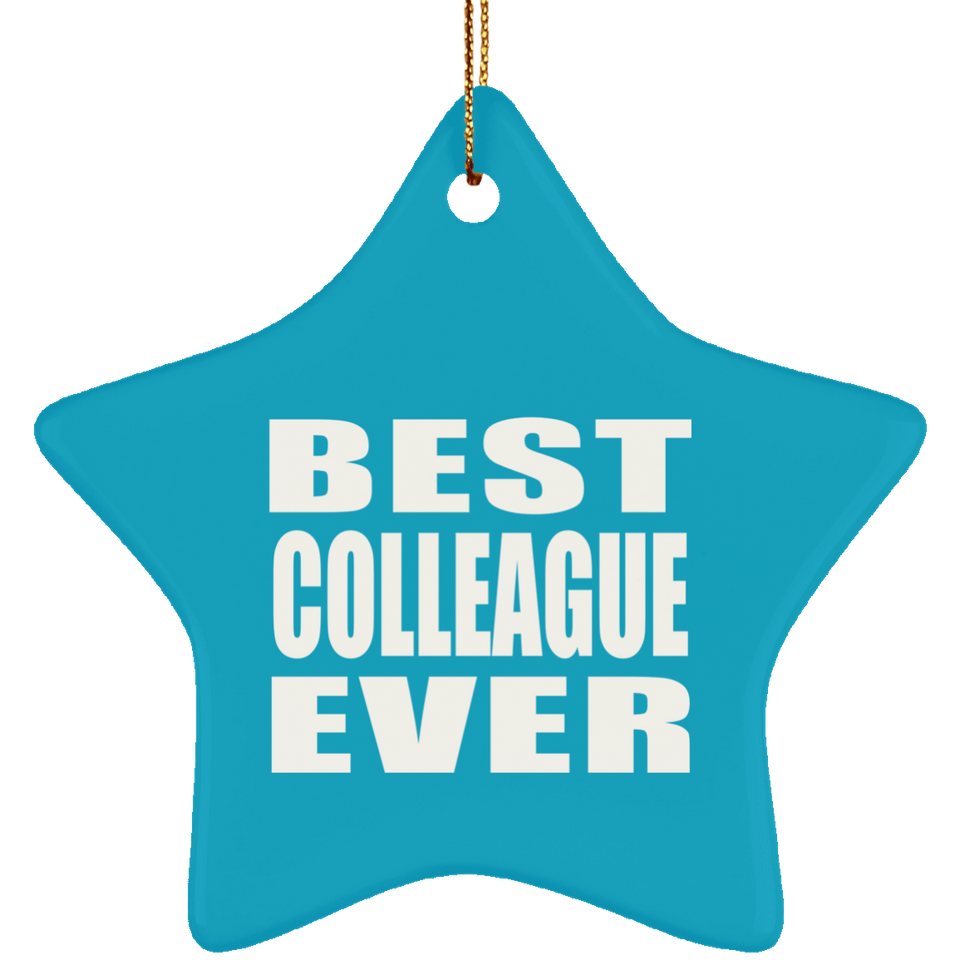 Best Colleague Ever - Star Ornament