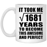 41st Birthday Took Square Root of 1681 Years To Awesome - 11oz Coffee Mug