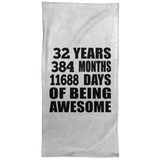32nd Birthday 32 Years 384 Months 11688 Days Of Awesome - Hand Towel