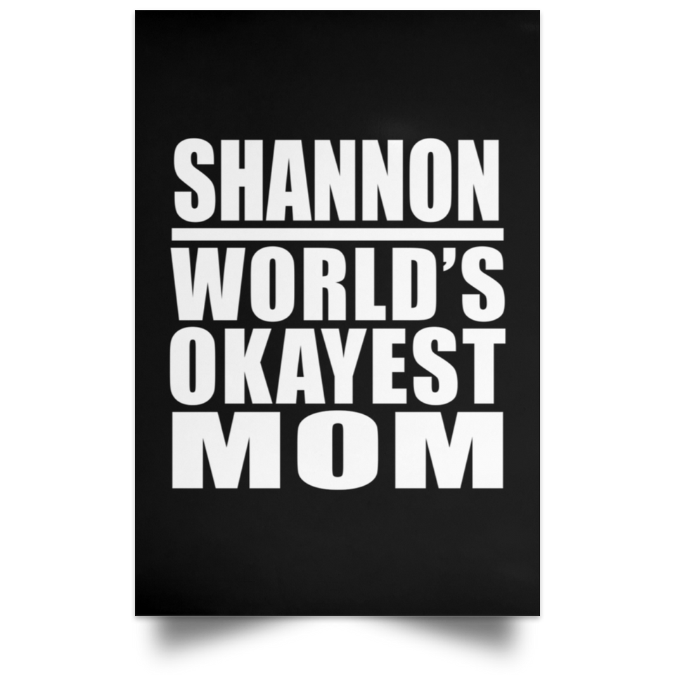 Shannon World's Okayest Mom - Poster Portrait