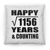 Happy 34th Anniversary Square Root of 1156 Years & Counting - Throw Pillow