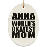 Anna World's Okayest Mom - Oval Ornament