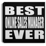 Best Online Sales Manager Ever - Canvas Square