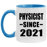 Physicist Since 2021 - 11oz Accent Mug Blue