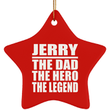 Jerry The Dad The Hero The Legend - Star Ornament