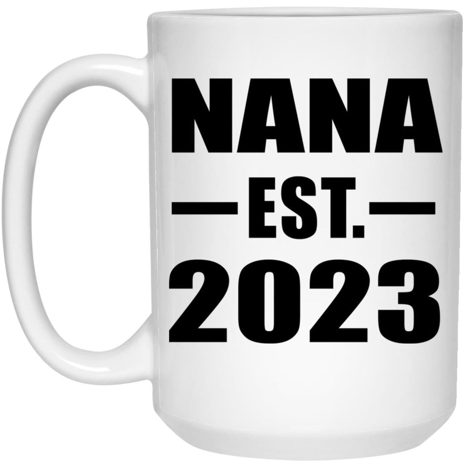 Nana Established EST. 2023 - 15oz Coffee Mug