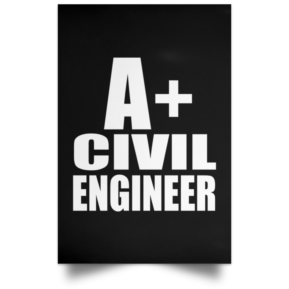 A+ Civil Engineer - Poster Portrait