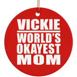 Vickie World's Okayest Mom - Circle Ornament