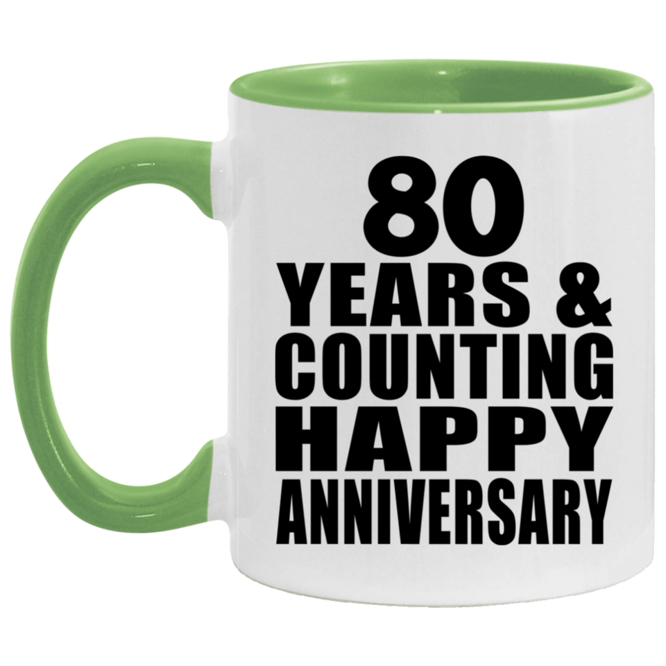 Happy 80th Anniversary 80 Years & Counting - 11oz Accent Mug Green