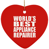 World's Best Appliance Repairer - Heart Ornament