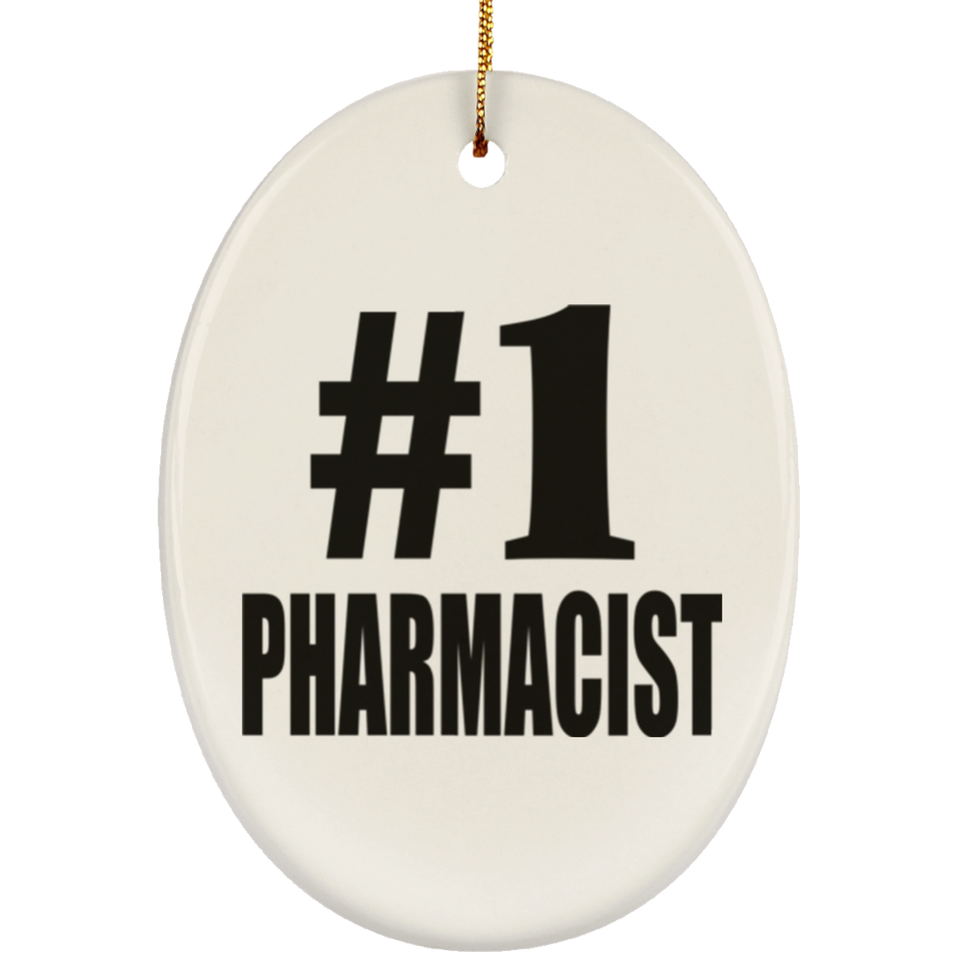 Number One #1 Pharmacist - Oval Ornament
