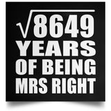 93rd Anniversary Square Root of 8649 Years of Being Mrs Right - Poster Square