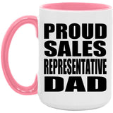 Proud Sales Representative Dad - 15oz Accent Mug Pink