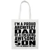 Proud Architect Dad Of Awesome Son - Tote Bag White