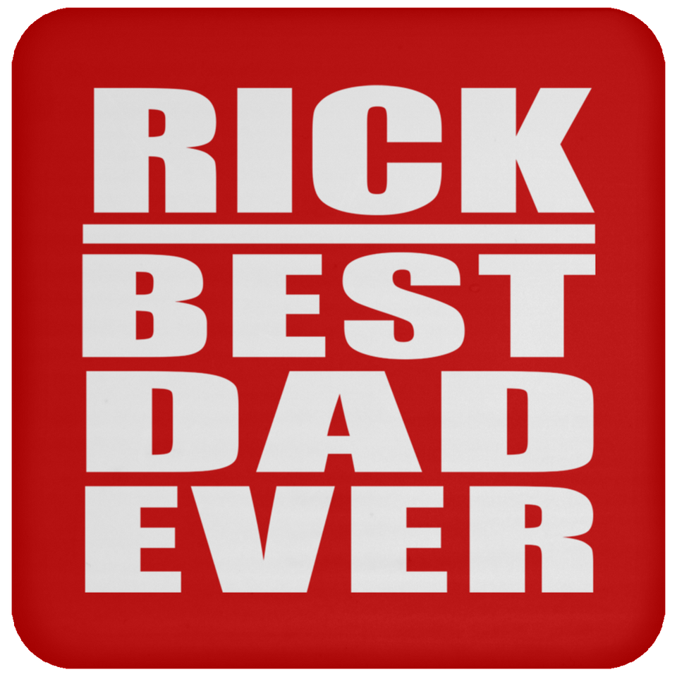 Rick Best Dad Ever - Drink Coaster