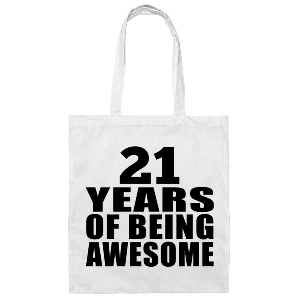21st Birthday 21 Years Of Being Awesome - Tote Bag White