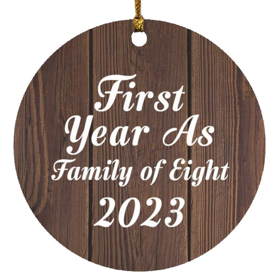 First Year As Family Of Eight 2023 - Circle Ornament D