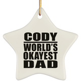Cody World's Okayest Dad - Star Ornament