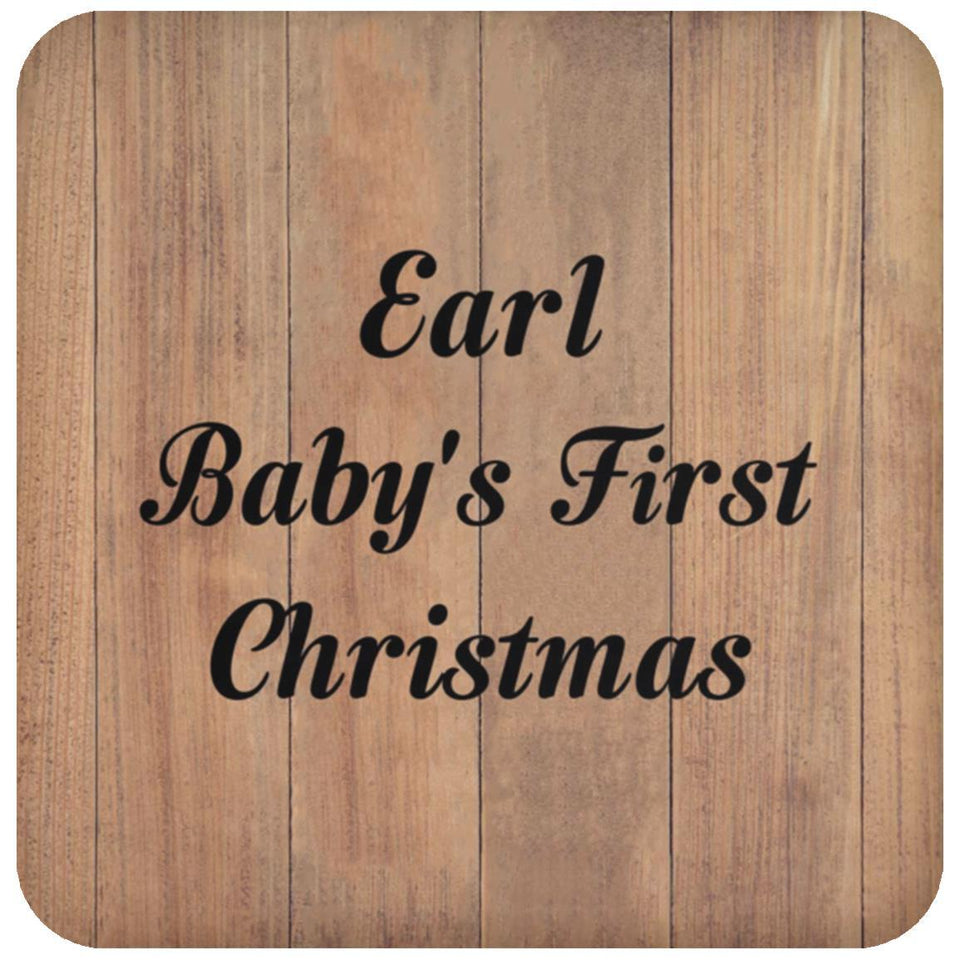 Earl Baby's First Christmas - Drink Coaster C