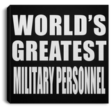 World's Greatest Military Personnel - Canvas Square