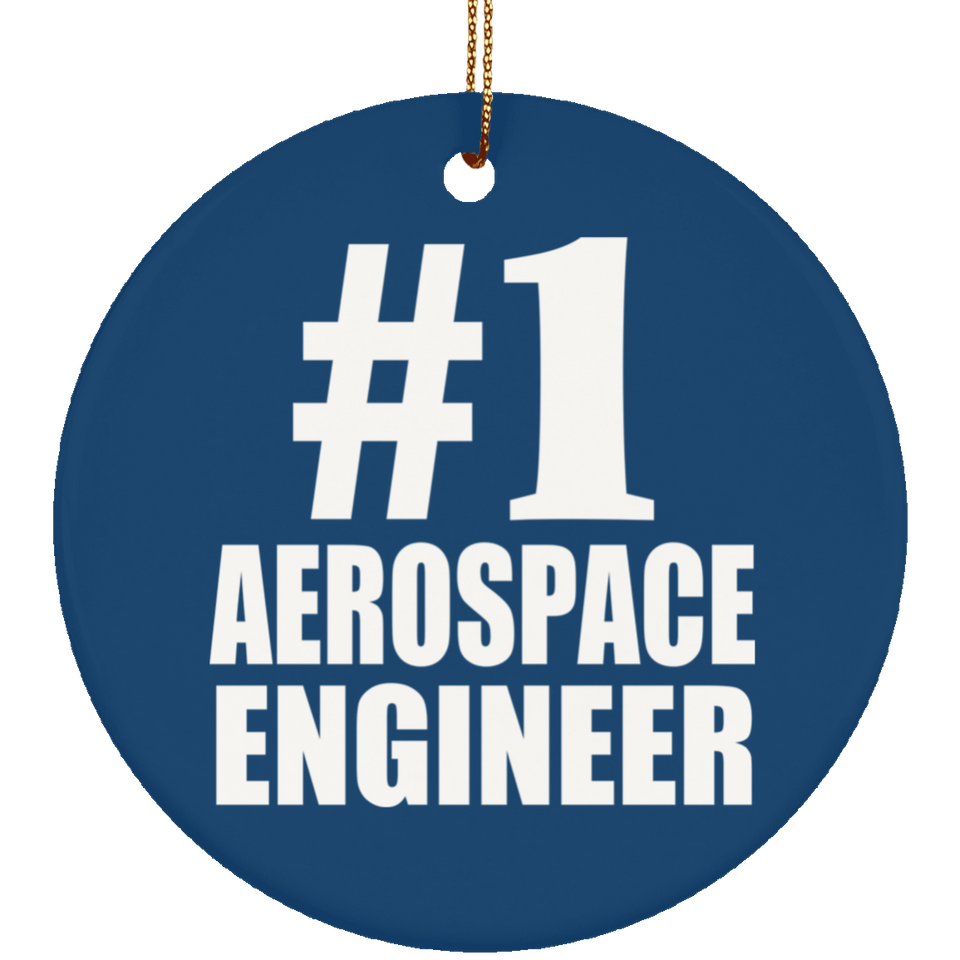 Number One #1 Aerospace Engineer - Circle Ornament
