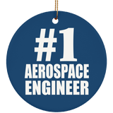 Number One #1 Aerospace Engineer - Circle Ornament