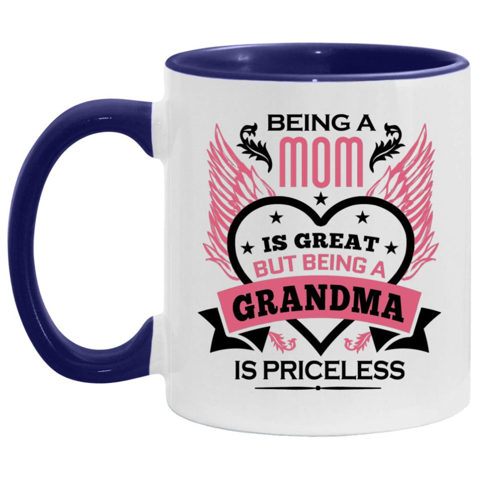 Being A Mom Is Great But Being A Grandma is Priceless - 11oz Accent Mug Purple