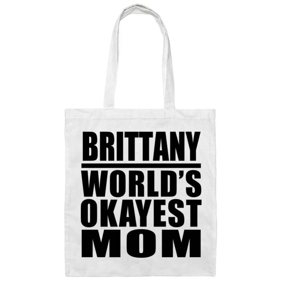 Brittany World's Okayest Mom - Tote Bag White