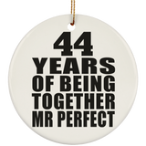 44th Anniversary 44 Years Of Being Mr Perfect - Circle Ornament