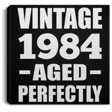 40th Birthday Vintage 1984 Aged Perfectly - Canvas Square