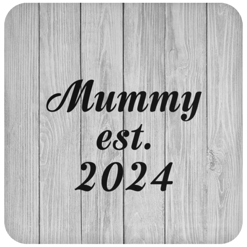 Mummy Established Est. 2024 - Drink Coaster F