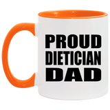 Proud Dietician Dad - 11oz Accent Mug Orange