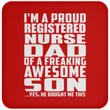 Proud Registered Nurse Dad Of Awesome Son - Drink Coaster