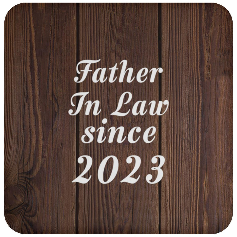 Father In Law Since 2023 - Drink Coaster D