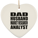Dad Husband Market Research Analyst - Heart Ornament