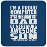 Proud Computer Systems Analyst Dad Of Awesome Son - Drink Coaster