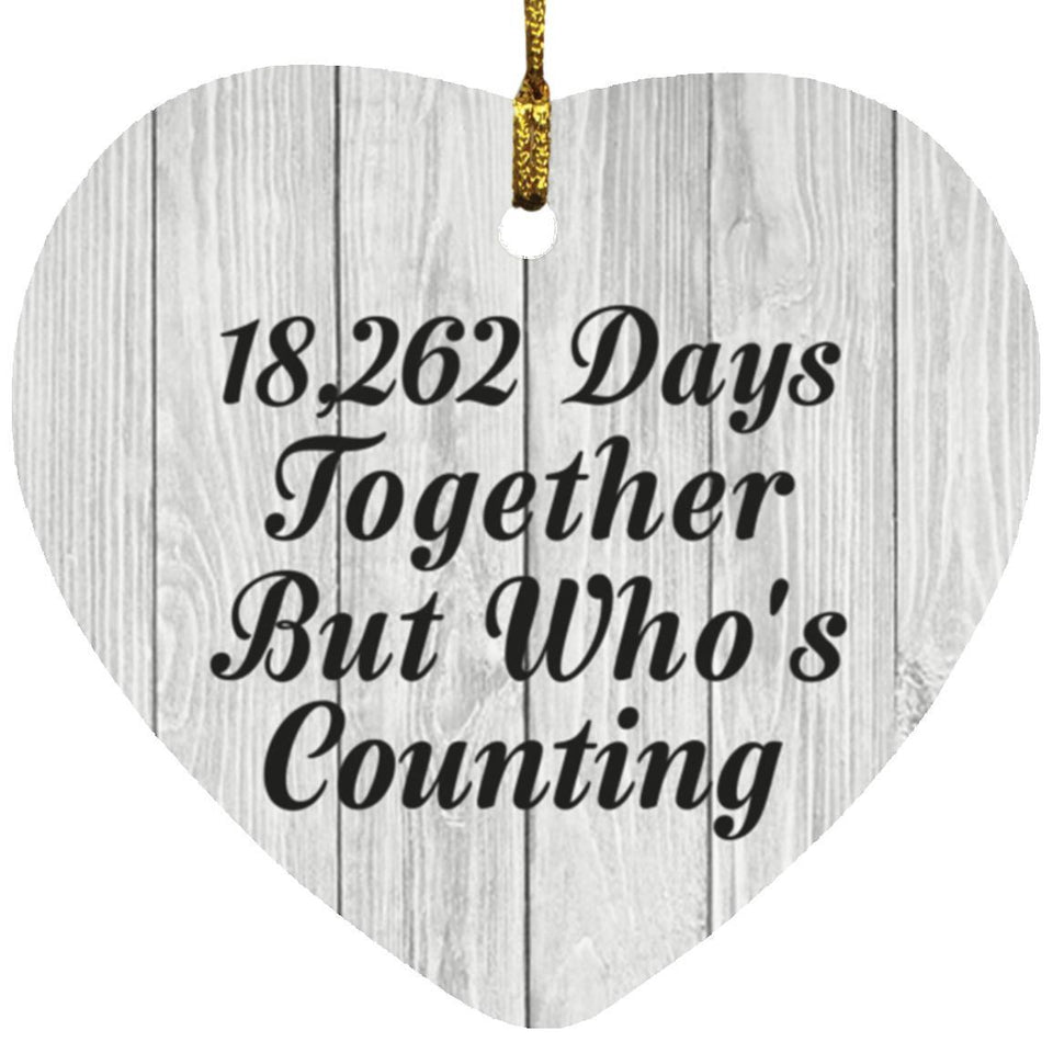 50th Anniversary 18,262 Days Together Who's Counting - Heart Ornament F