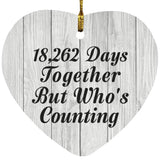 50th Anniversary 18,262 Days Together Who's Counting - Heart Ornament F