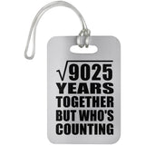 95th Anniversary Square Root of 9025 Years Who's Counting - Luggage Bag Tag