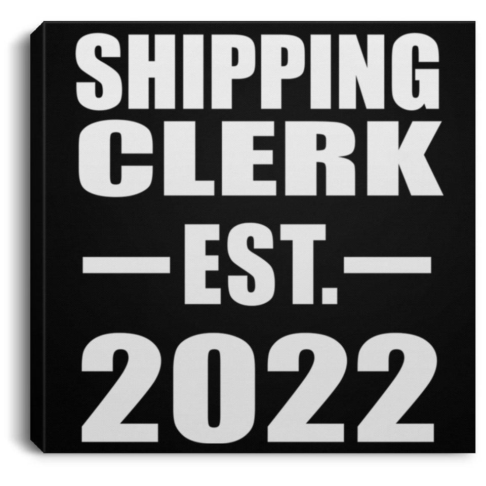 Shipping Clerk Established EST. 2022 - Canvas Square