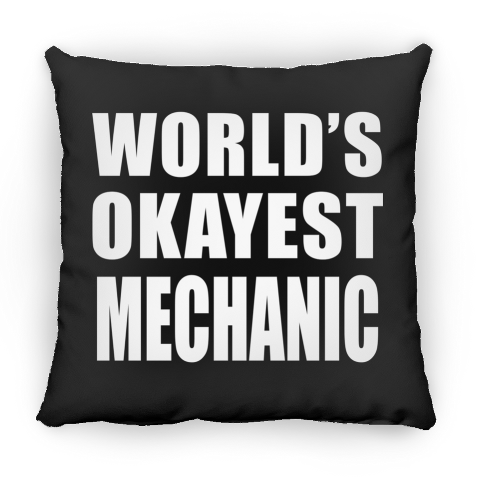 World's Okayest Mechanic - Throw Pillow Black