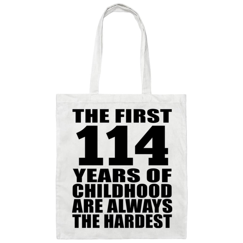 114th Birthday First 114 Years of Childhood Are The Hardest - Tote Bag White