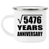 74th Anniversary Square Root of 5476 Years Anniversary - 12oz Camping Mug