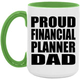 Proud Financial Planner Dad - 15oz Accent Mug Green
